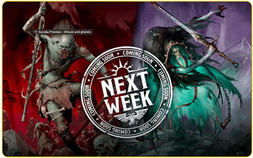 Sunday Preview: Death Rises – Flesh-eater Courts and Nighthaunt Pre-Orders!