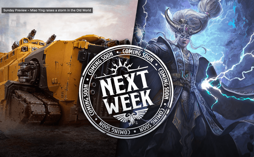 Sunday Preview: Grand Cathay Storms the Old World (and More!)